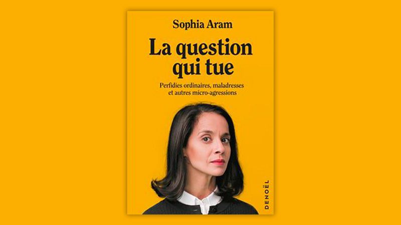 Livre de Sophia Aram - La question qui tue