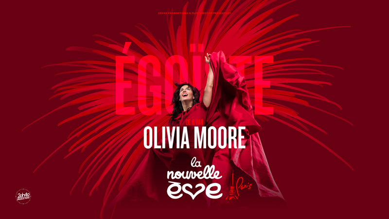 Olivia Moore - Égoïste à la Nouvelle ève