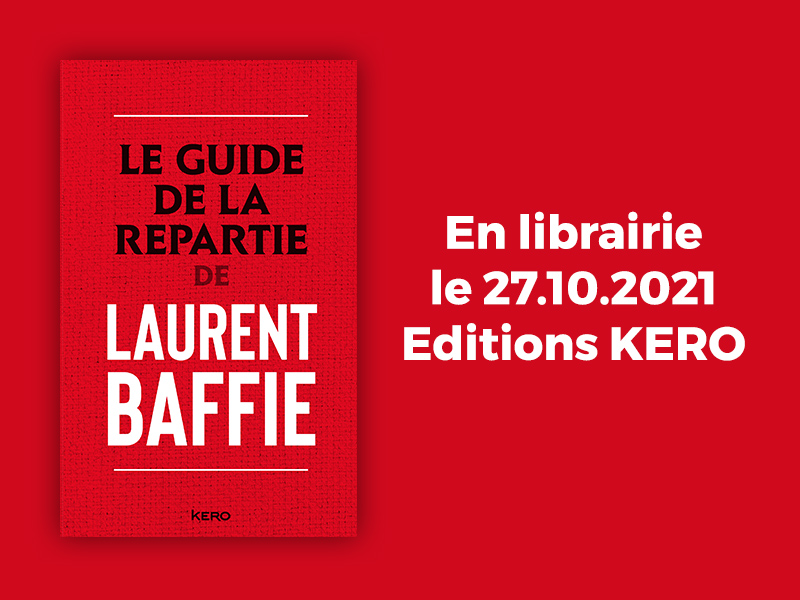 Livre de Laurent Baffie - Le guide de la répartie