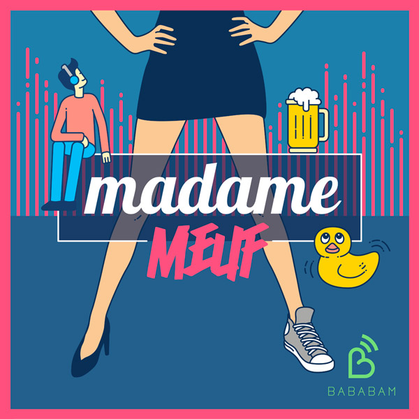 podcast Madame MEUF