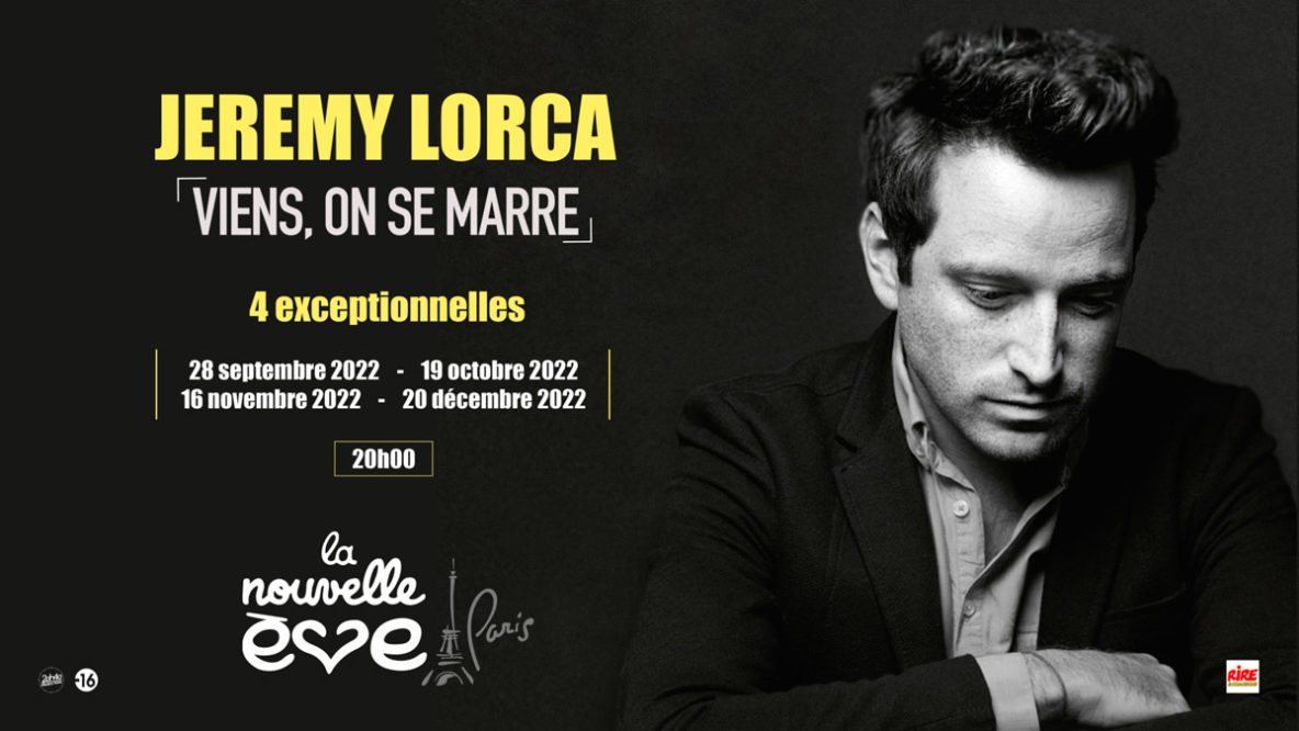Dates exceptionnelles Jérémy Lorca à la Nouvelle ève