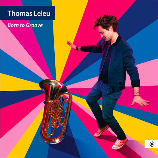 Album de Thomas Leleu Born to Grove