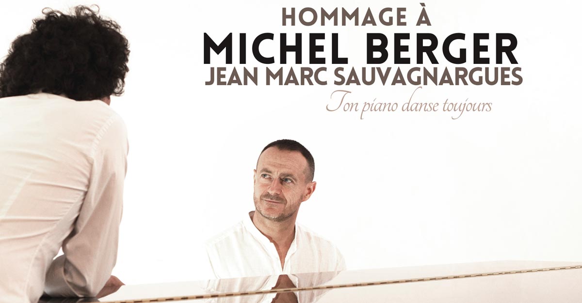 Jean-Marc Sauvagnargues hommage à Michel Berger
